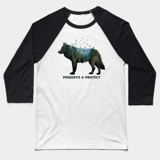 Wolf Wildlife National Park Preserve and Protect Baseball T-Shirt